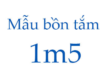 Khám phá các mẫu bồn tắm 1m5 Acrylic phổ biến nhất năm nay